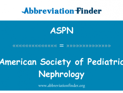 美国儿科肾脏病学会英文定义是American Society of Pediatric Nephrology,首字母缩写定义是ASPN