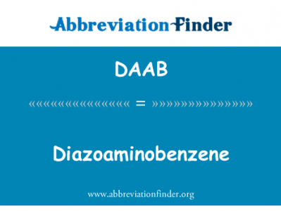 Diazoaminobenzene英文定义是Diazoaminobenzene,首字母缩写定义是DAAB
