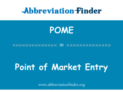 点的市场准入英文定义是Point of Market Entry,首字母缩写定义是POME