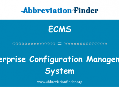 企业配置管理系统英文定义是Enterprise Configuration Management System,首字母缩写定义是ECMS