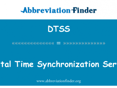 数字时间同步服务英文定义是Digital Time Synchronization Service,首字母缩写定义是DTSS