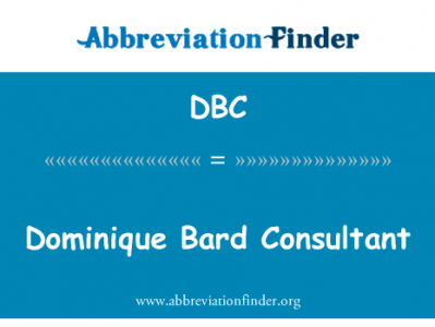 多米尼克吟游诗人顾问英文定义是Dominique Bard Consultant,首字母缩写定义是DBC