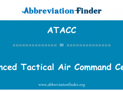 先进的战术空中指挥中心英文定义是Advanced Tactical Air Command Central,首字母缩写定义是ATACC