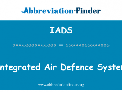 综合的防空系统英文定义是Integrated Air Defence System,首字母缩写定义是IADS