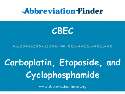 卡铂、 足叶乙甙与环磷酰胺英文定义是Carboplatin, Etoposide, and Cyclophosphamide,首字母缩写定义是CBEC