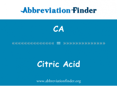 柠檬酸英文定义是Citric Acid,首字母缩写定义是CA