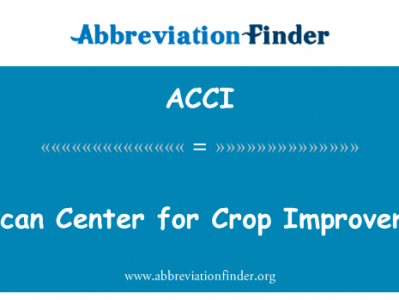 作物改良的非洲中心英文定义是African Center for Crop Improvement,首字母缩写定义是ACCI