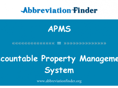 负责物业管理系统英文定义是Accountable Property Management System,首字母缩写定义是APMS