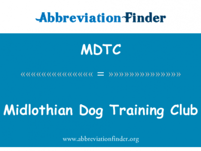 中洛锡安犬培训俱乐部英文定义是Midlothian Dog Training Club,首字母缩写定义是MDTC