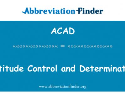 姿态控制和测定英文定义是Attitude Control and Determination,首字母缩写定义是ACAD