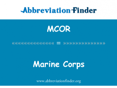 海军陆战队英文定义是Marine Corps,首字母缩写定义是MCOR