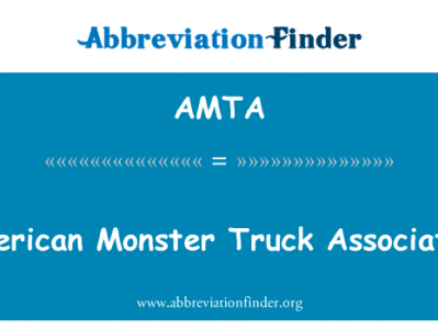 美国的怪物卡车协会英文定义是American Monster Truck Association,首字母缩写定义是AMTA