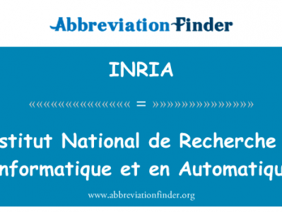 国家 en 法 et en Automatique英文定义是Institut National de Recherche en Informatique et en Automatique,首字母缩写定义是INRIA