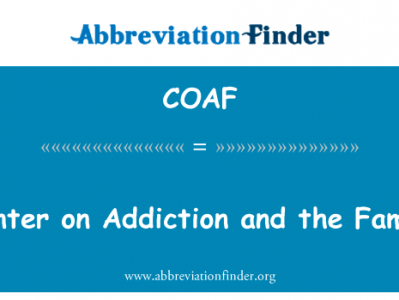 成瘾和家庭中心英文定义是Center on Addiction and the Family,首字母缩写定义是COAF