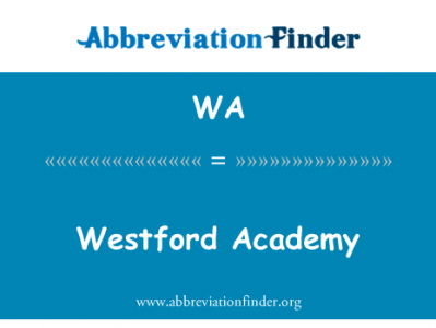 韦斯特福德学院英文定义是Westford Academy,首字母缩写定义是WA