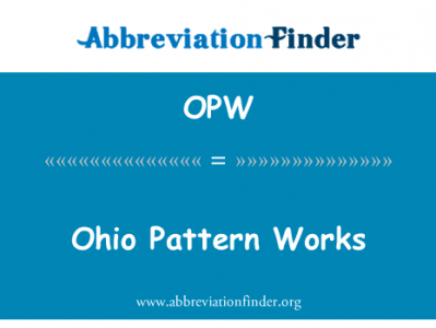 俄亥俄州模式工程英文定义是Ohio Pattern Works,首字母缩写定义是OPW