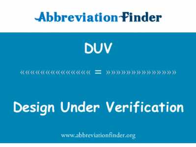 在核查下的设计英文定义是Design Under Verification,首字母缩写定义是DUV