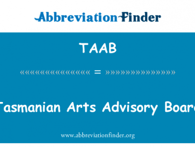 塔斯马尼亚的艺术咨询委员会英文定义是Tasmanian Arts Advisory Board,首字母缩写定义是TAAB