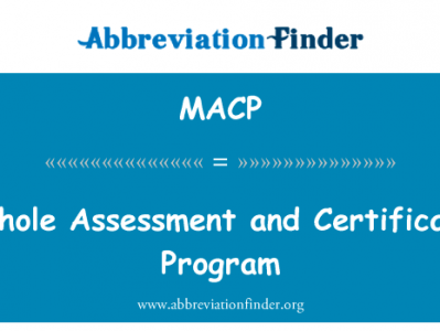 沙井评估和认证计划英文定义是Manhole Assessment and Certification Program,首字母缩写定义是MACP