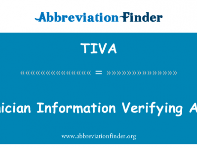 技术员信息验证机构英文定义是Technician Information Verifying Agency,首字母缩写定义是TIVA