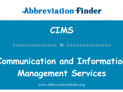 通信和信息管理服务英文定义是Communication and Information Management Services,首字母缩写定义是CIMS
