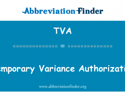 暂时性差异授权英文定义是Temporary Variance Authorization,首字母缩写定义是TVA