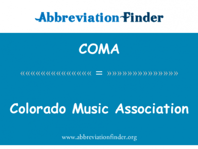科罗拉多州音乐协会英文定义是Colorado Music Association,首字母缩写定义是COMA