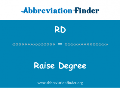 提高程度英文定义是Raise Degree,首字母缩写定义是RD