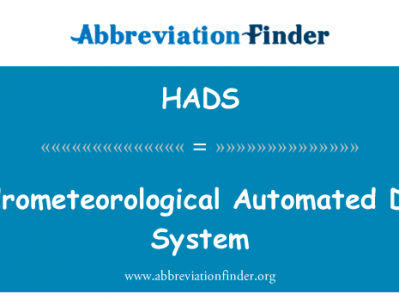 水文气象自动化的数据系统英文定义是Hydrometeorological Automated Data System,首字母缩写定义是HADS