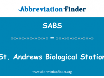 圣 · 安德鲁斯生物站英文定义是St. Andrews Biological Station,首字母缩写定义是SABS