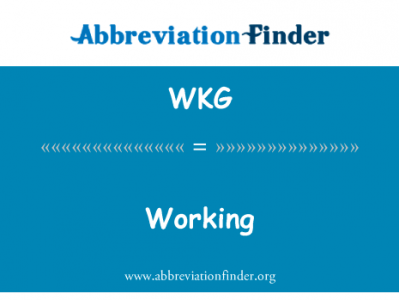 工作英文定义是Working,首字母缩写定义是WKG