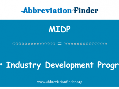 汽车工业发展方案英文定义是Motor Industry Development Programme,首字母缩写定义是MIDP