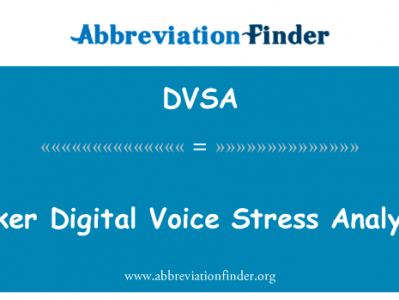 贝克数字语音应力分析英文定义是Baker Digital Voice Stress Analysis,首字母缩写定义是DVSA