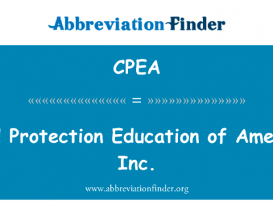 美国公司的儿童环保教育英文定义是Child Protection Education of America, Inc.,首字母缩写定义是CPEA