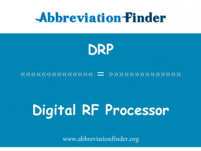 数字射频处理器英文定义是Digital RF Processor,首字母缩写定义是DRP