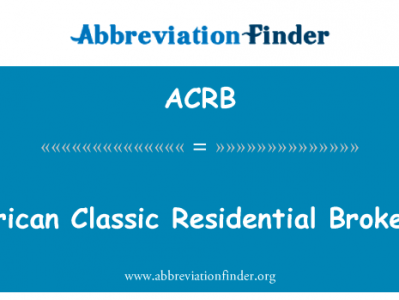 美国经典住宅经纪英文定义是American Classic Residential Brokerage,首字母缩写定义是ACRB