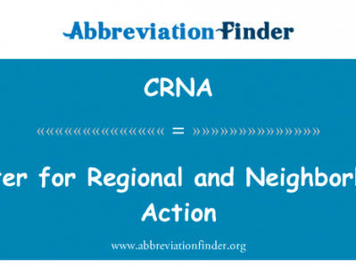 区域和社区行动中心英文定义是Center for Regional and Neighborhood Action,首字母缩写定义是CRNA