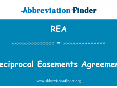 互惠地役权协议英文定义是Reciprocal Easements Agreement,首字母缩写定义是REA
