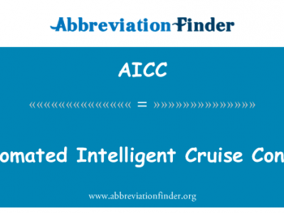 自动化的智能巡航控制英文定义是Automated Intelligent Cruise Control,首字母缩写定义是AICC