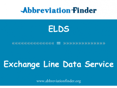 交流线数据服务英文定义是Exchange Line Data Service,首字母缩写定义是ELDS