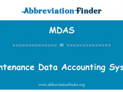 维护数据会计系统英文定义是Maintenance Data Accounting System,首字母缩写定义是MDAS