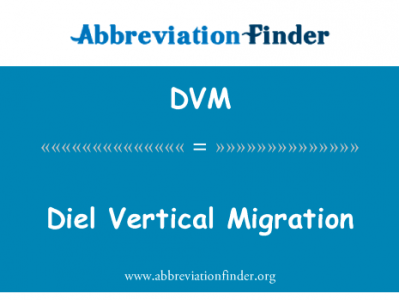 昼夜垂直迁移英文定义是Diel Vertical Migration,首字母缩写定义是DVM