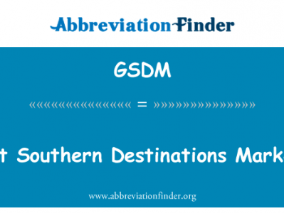 伟大的南部旅游目的地营销英文定义是Great Southern Destinations Marketing,首字母缩写定义是GSDM