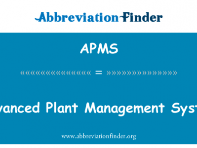 先进的设备管理系统英文定义是Advanced Plant Management System,首字母缩写定义是APMS