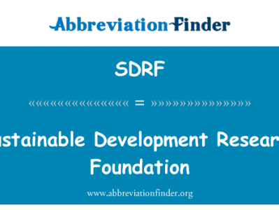 可持续发展研究基金会英文定义是Sustainable Development Research Foundation,首字母缩写定义是SDRF