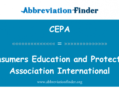 消费者教育和国际保护协会英文定义是Consumers Education and Protective Association International,首字母缩写定义是CEPA