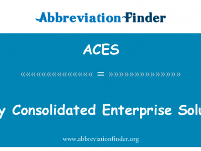部队巩固企业解决方案英文定义是Army Consolidated Enterprise Solution,首字母缩写定义是ACES
