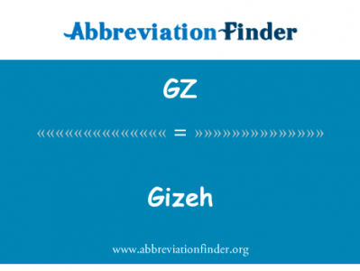 吉萨高地英文定义是Gizeh,首字母缩写定义是GZ