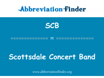 斯科茨代尔音乐会乐队英文定义是Scottsdale Concert Band,首字母缩写定义是SCB