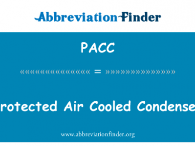 保护的空气冷却冷凝器英文定义是Protected Air Cooled Condenser,首字母缩写定义是PACC